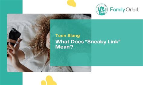 Unmasking the “Sneaky Link”: Decoding the Modern Teen Trend.